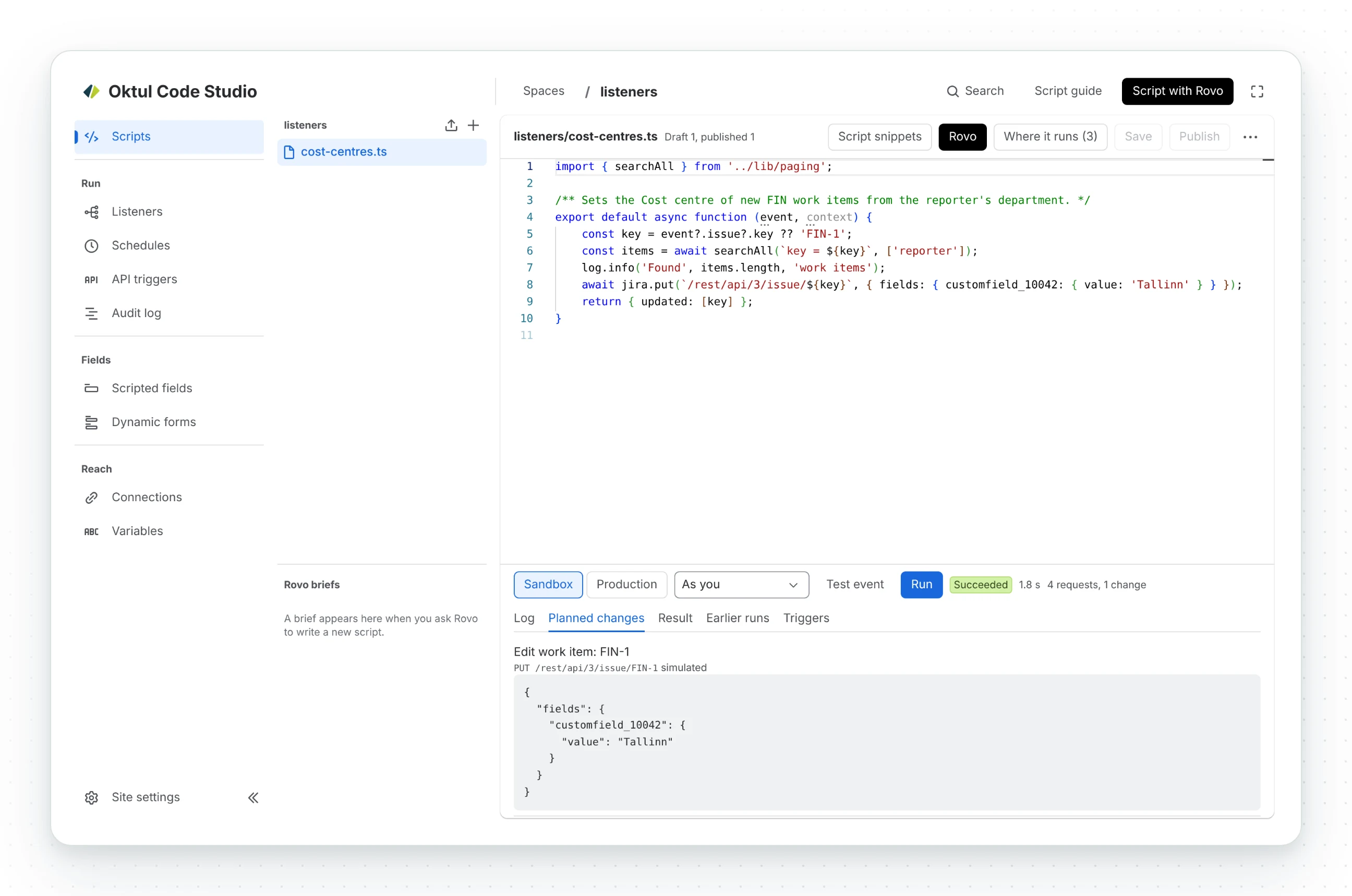 The console with listeners/cost-centres.ts open: a sandbox run succeeded in 1.8 seconds with 4 requests and 1 change, and Planned changes lists Edit work item FIN-1, a simulated PUT setting the Cost centre to Tallinn.