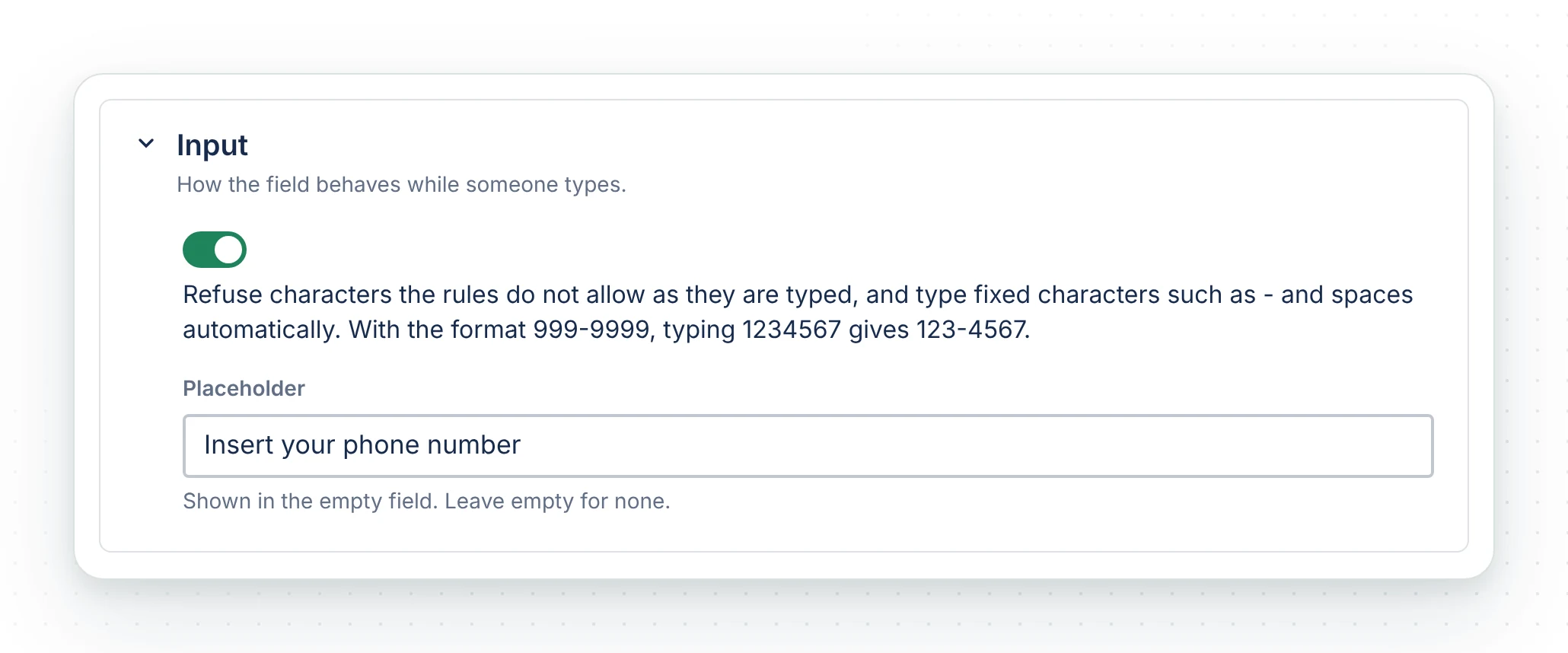 The Input section: strict input switched on, and the placeholder Insert your phone number.